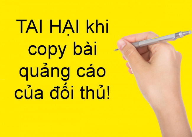 Tai Hại Khi Copy Bài Viết Của Đối Thủ