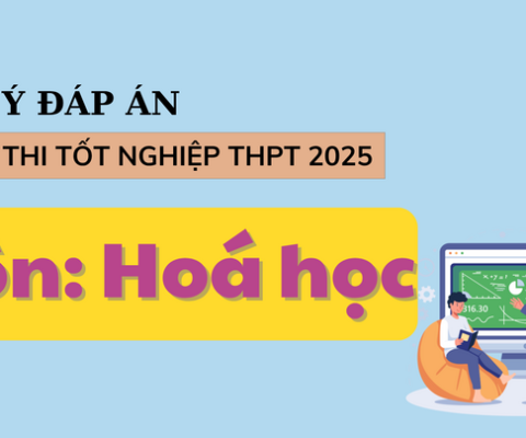 Đáp án môn Hoá kỳ thi tốt nghiệp THPT 2025 full 48 mã đề (tham khảo)